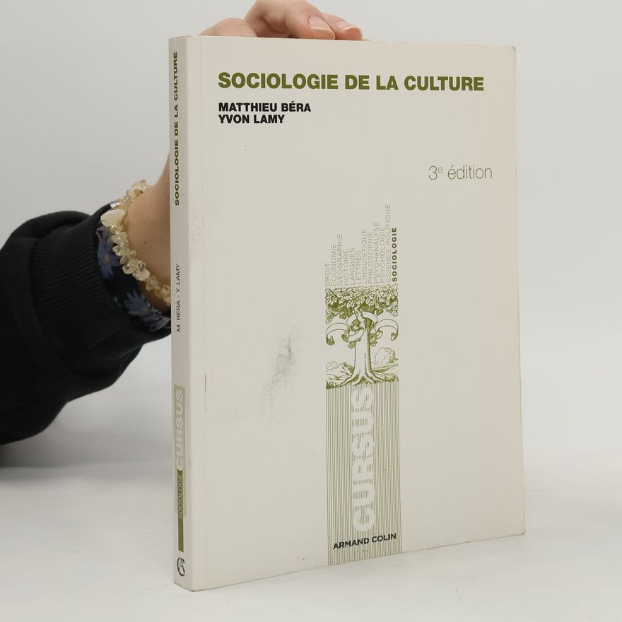 Yvon Lamy Cursus: Sociologie de la culture - 3e édition