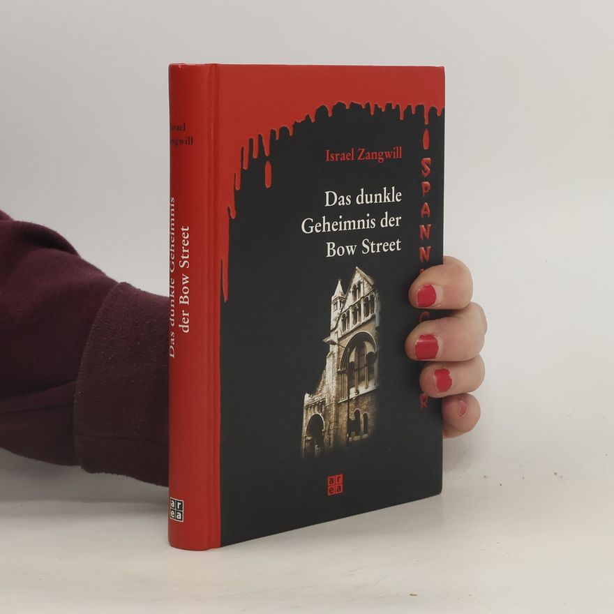 Israel Zangwill Das dunkle Geheimnis der Bow Street
