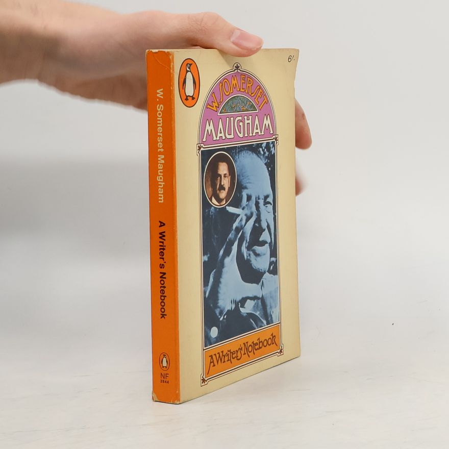 William Somerset Maugham A Writer's Notebook