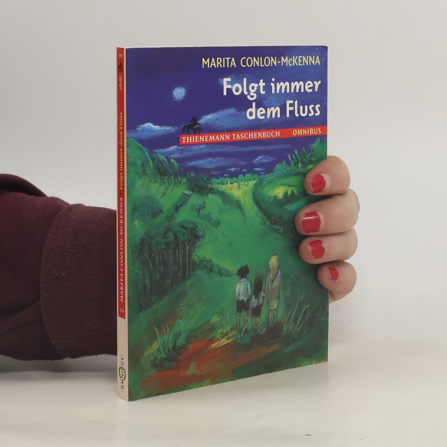 Marita Conlon-McKenna Folgt immer dem Fluss. Ausgezeichnet mit der Kalbacher Klapperschlange 1993