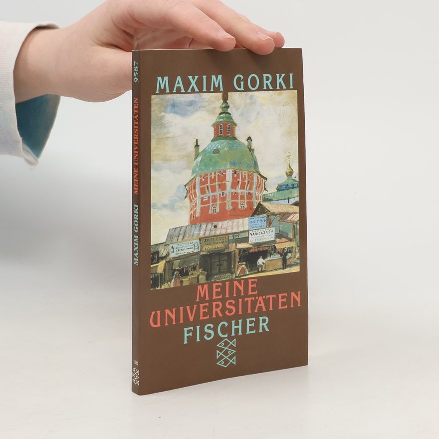 Maxim Gorky Meine Universitäten