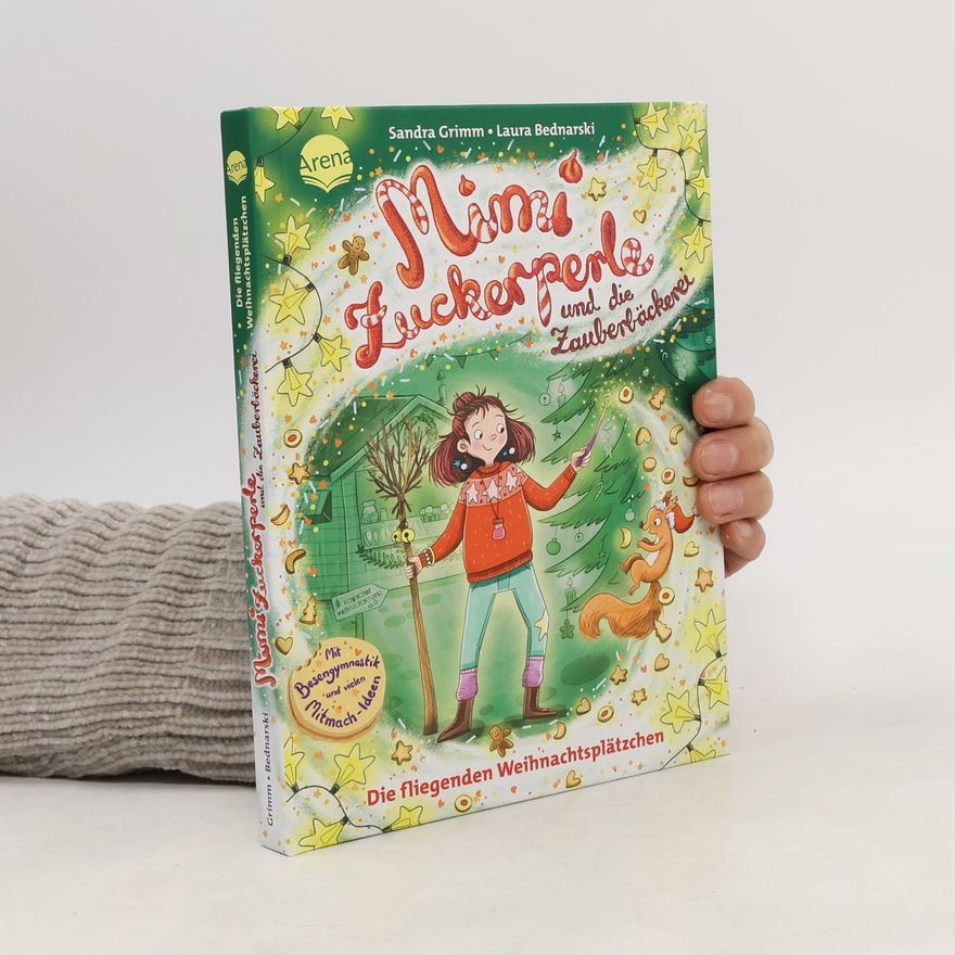 Sandra Grimm Mimi Zuckerperle und die Zauberbäckerei (2). Die fliegenden Weihnachtsplätzchen