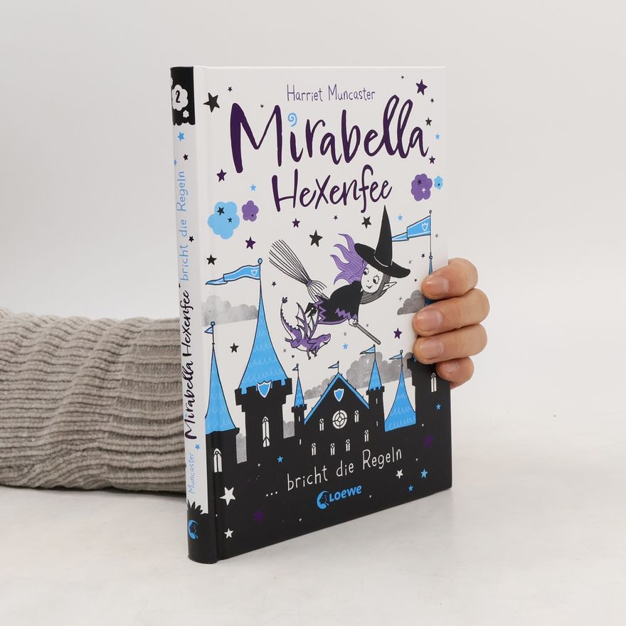 Harriet Muncaster Mirabella Hexenfee bricht die Regeln