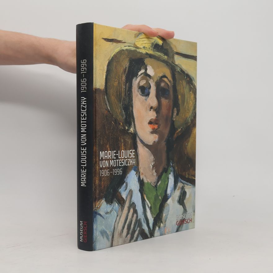 Various authors Marie-Louise von Motesiczky 1906-1996 : painter