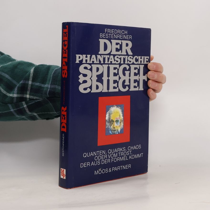 Friedrich Bestenreiner Der phantastische Spiegel