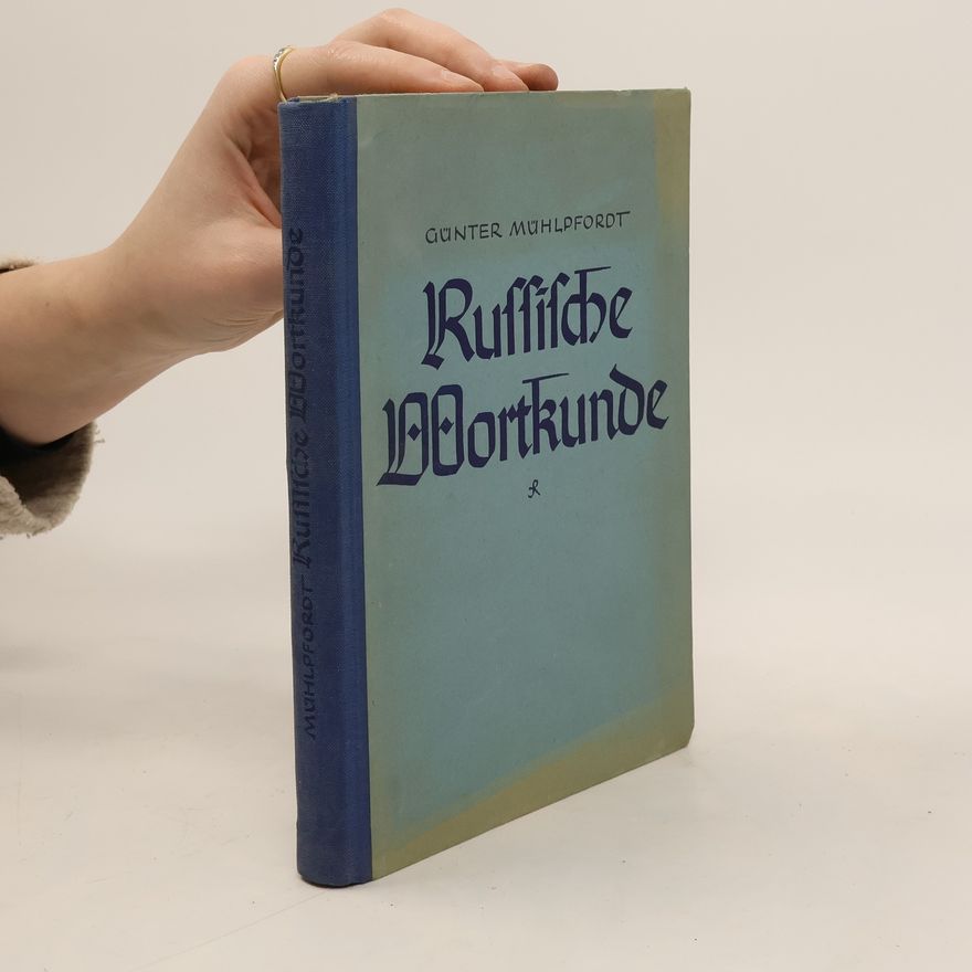 Günter Mühlpfordt Russische Wortkunde