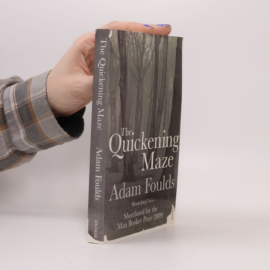 Adam Foulds The Quickening Maze