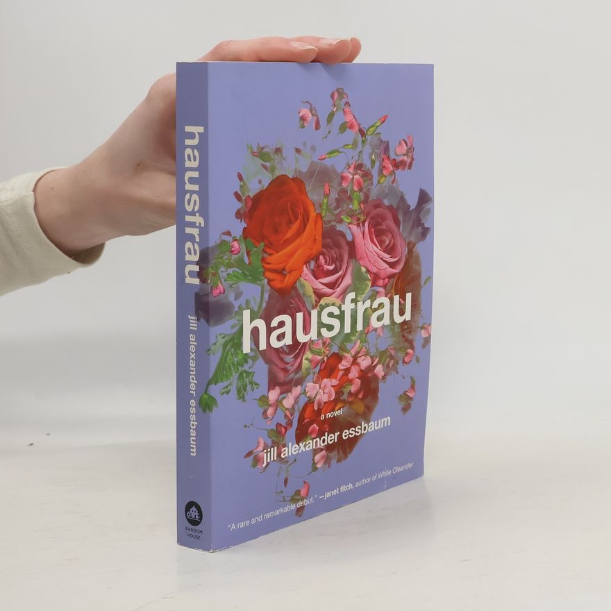 Jill Alexander Essbaum Hausfrau, English Edition