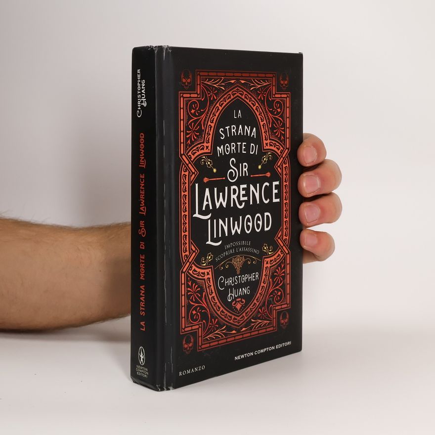 Christopher Huang La strana morte di Sir Lawrence Linwood