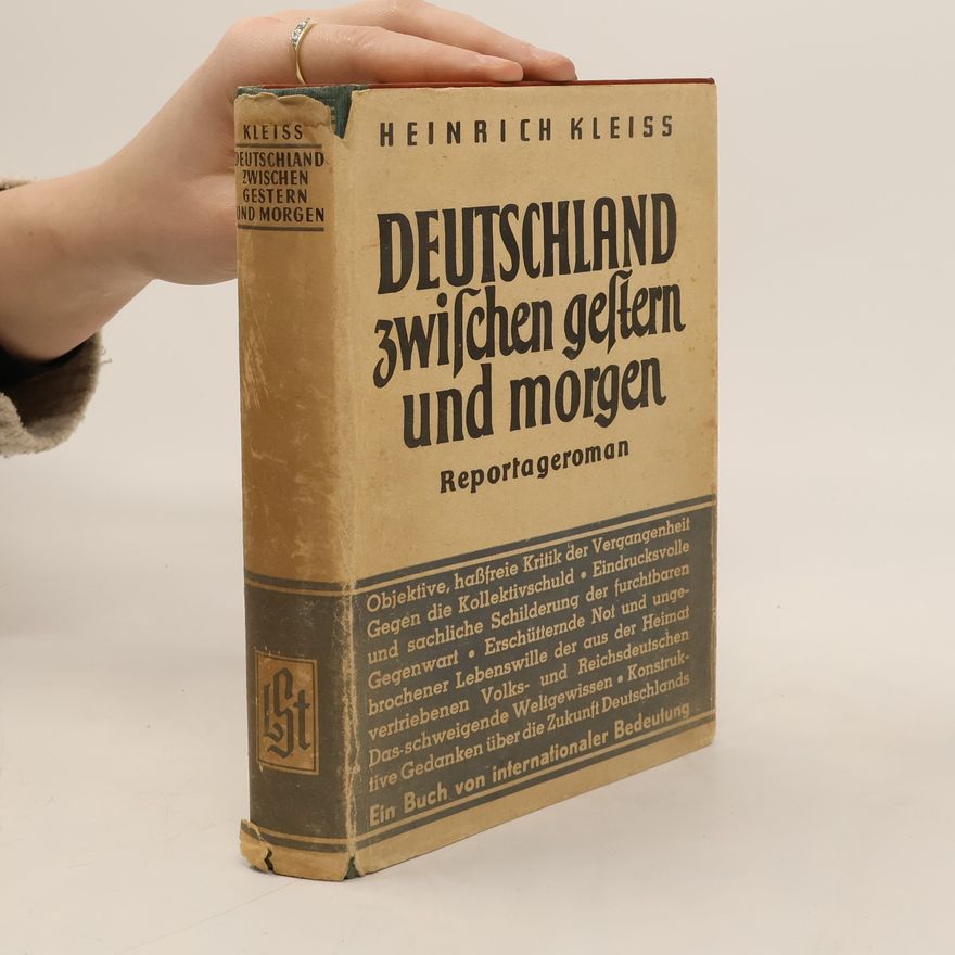 Heinrich Kleiss Deutschland zwischen gestern und morgen
