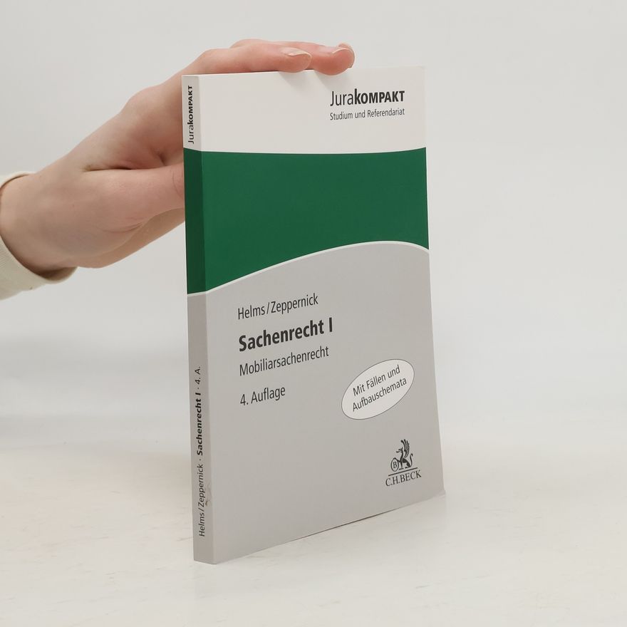 Tobias Helms Sachenrecht I - Mobiliarsachenrecht