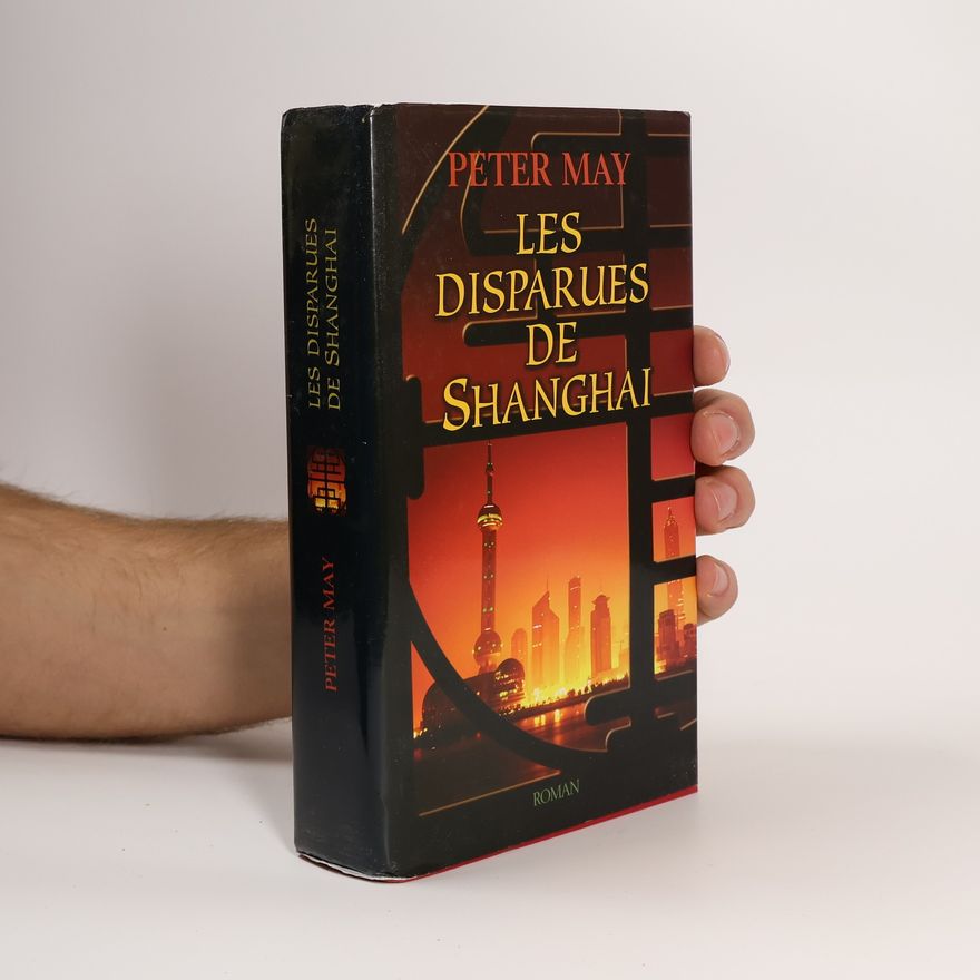Peter May Les disparues de Shanghaï