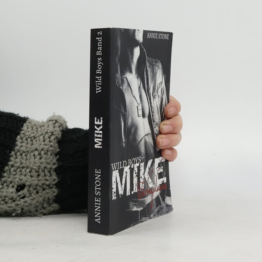 Annie Stone Wild Boys - 2: Mike - Farbexplosion