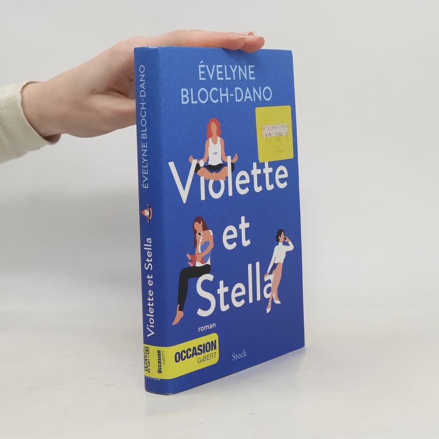 Évelyne Bloch-Dano Violette et Stella