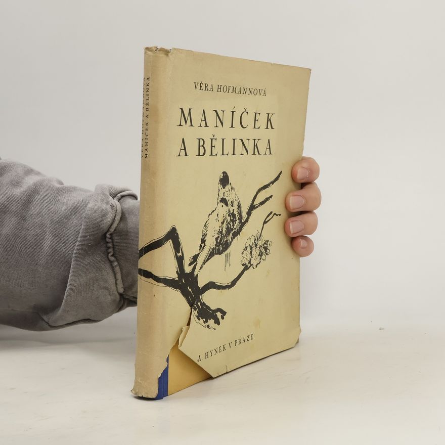 Vera Hofmann Maníček a Bělinka