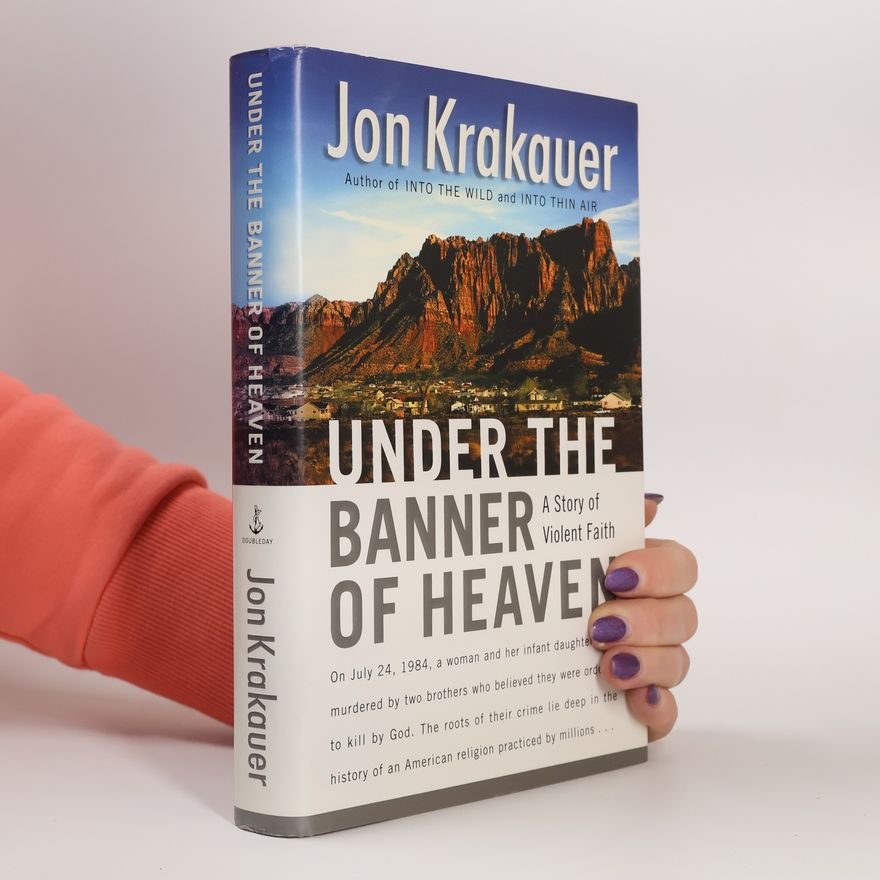 Jon Krakauer Under the Banner of Heaven
