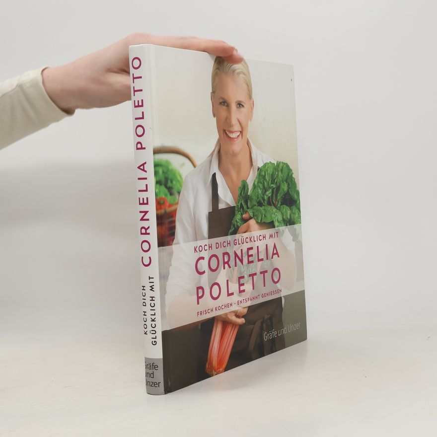 Cornelia Poletto Koch dich glücklich mit Cornelia Poletto