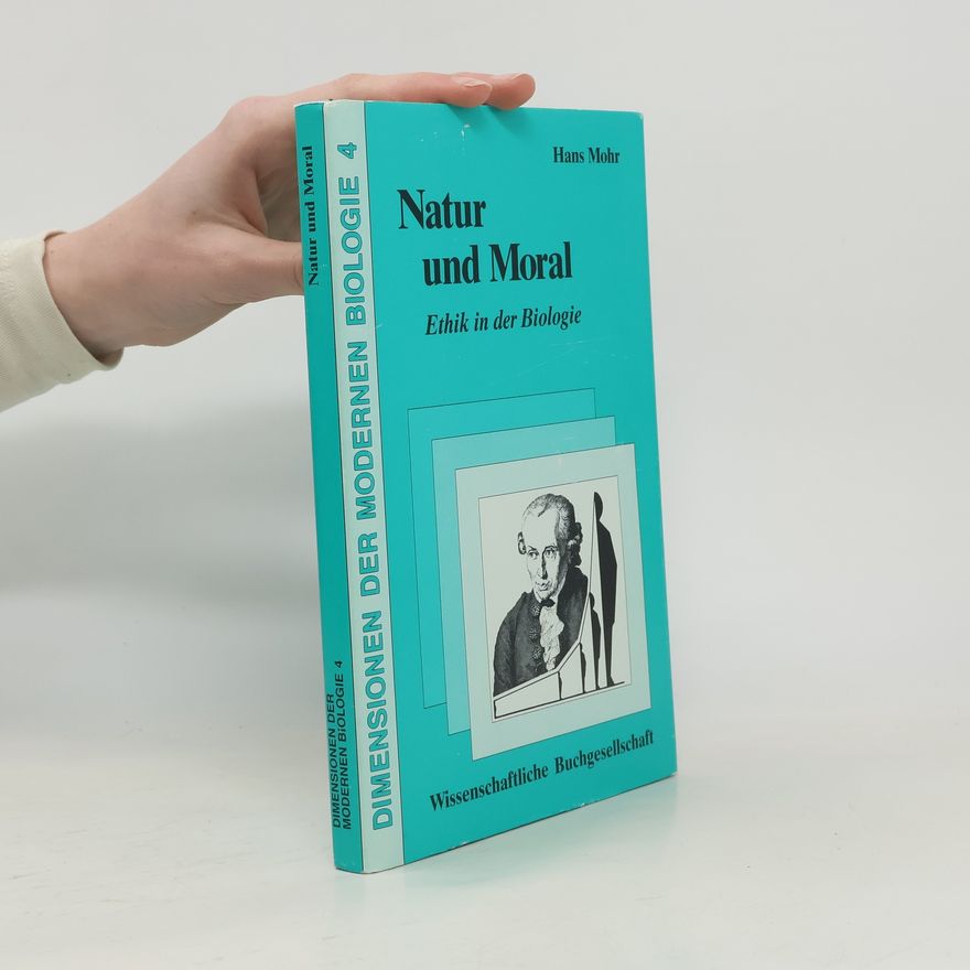 Hans Mohr Natur und Moral