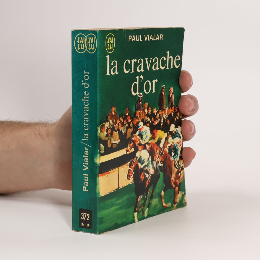 Paul Vialar La cravache d'or