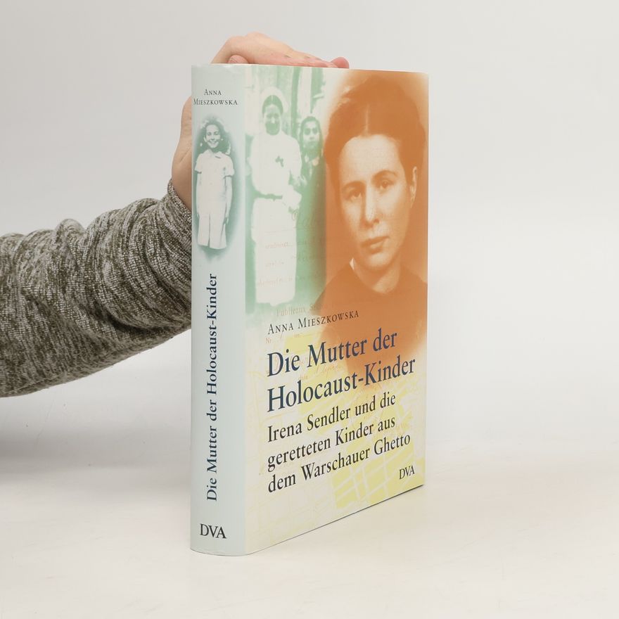 Anna Mieszkowska Die Mutter der Holocaust-Kinder