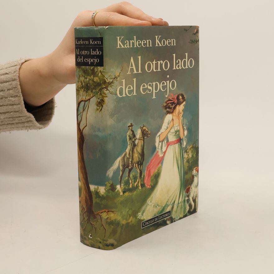 Karleen Koen Al otro lado del espejo