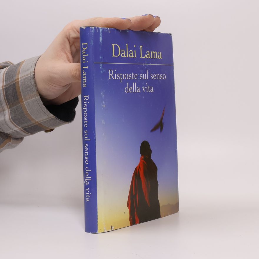 Dalaï-Lama Risposte sul senso della vita