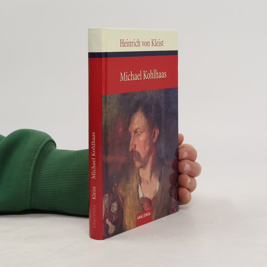 Heinrich von Kleist Michael Kohlhaas