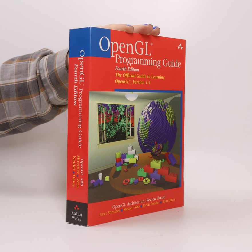 OpenGL Architecture Review Board OpenGL Programming Guide