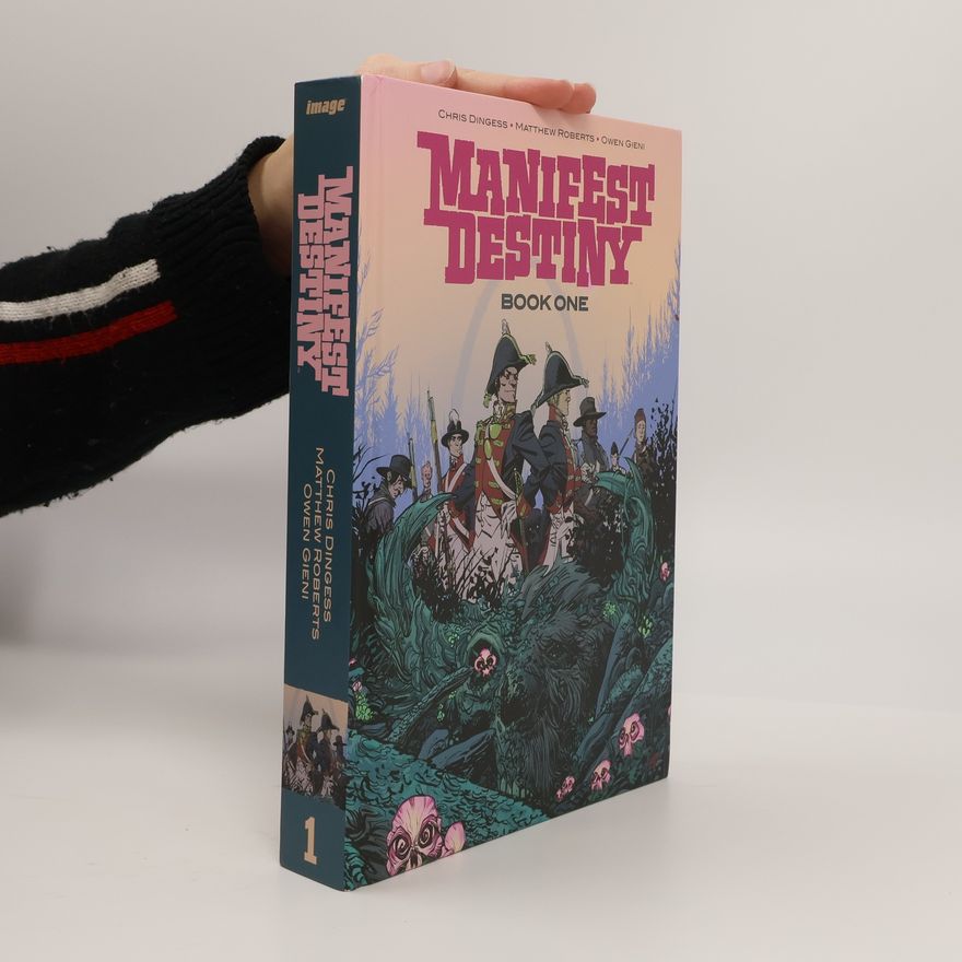 Chris Dingess Manifest Destiny Deluxe Edition Book 1