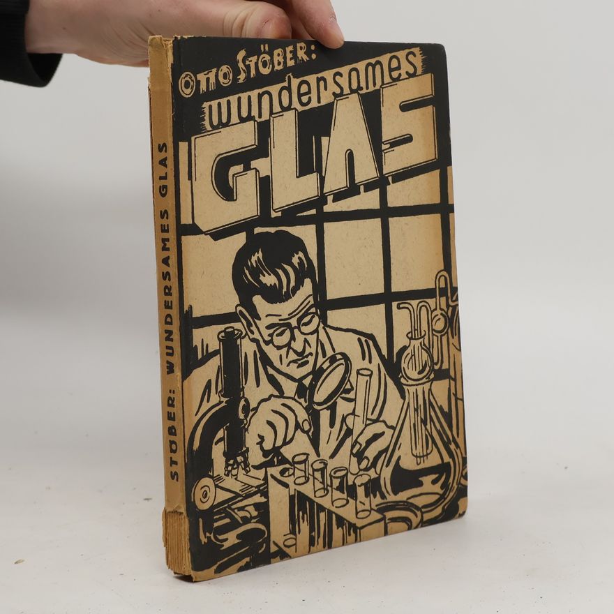 Otto Stöber Wundersames Glas