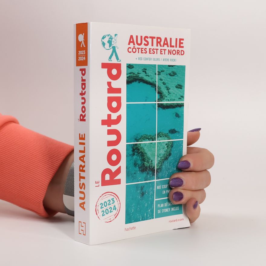 Hachette Tourisme Guide du Routard Australie, côte Est 2023/24