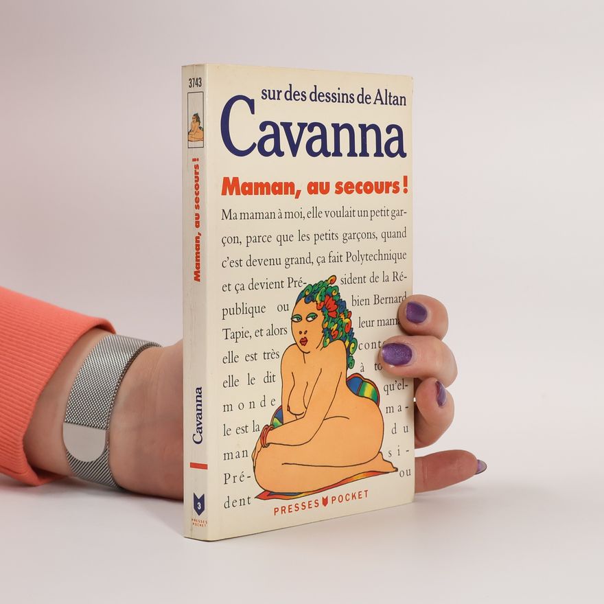 Francois Cavanna Maman, au secours!