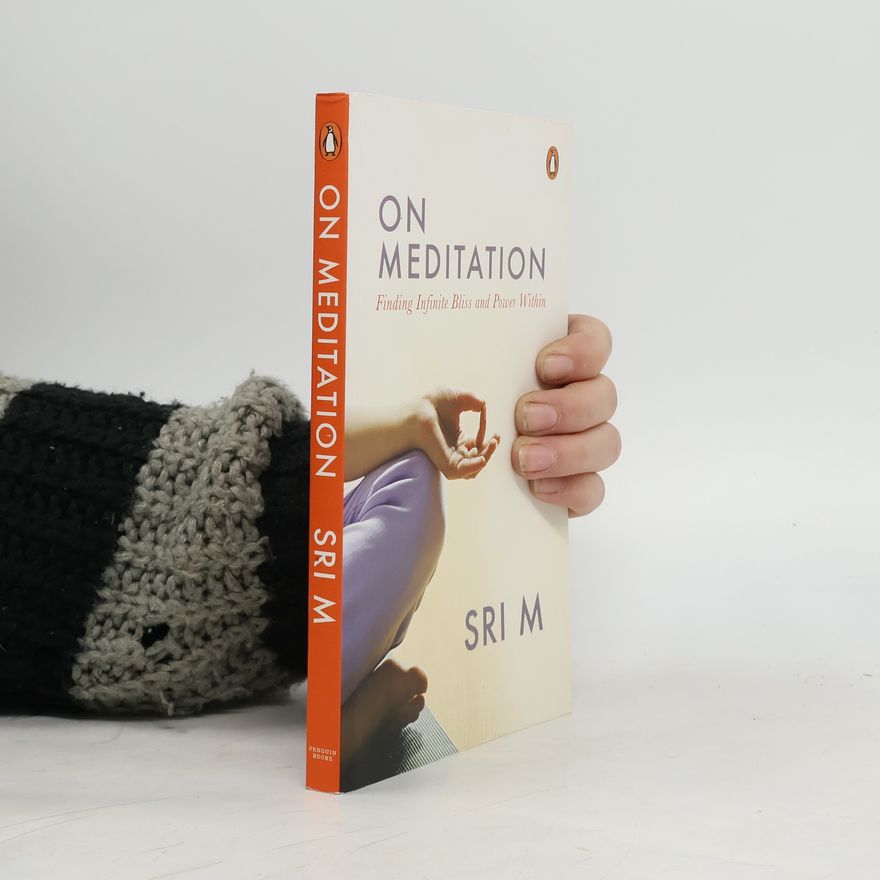 Sri M On Meditation
