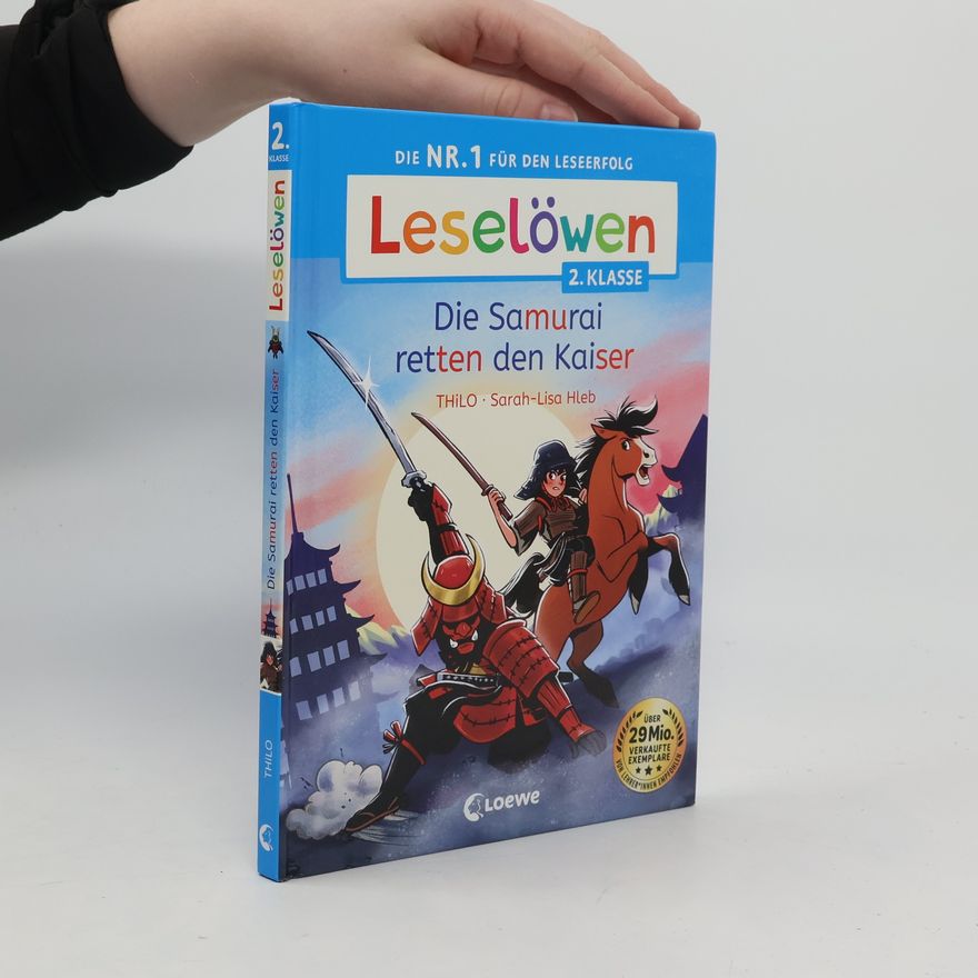 Thilo Petry-Lassak Leselöwen 2. Klasse - Die Samurai retten den Kaiser