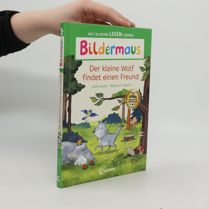 Julie Leuze Bildermaus - Der kleine Wolf findet einen Freund