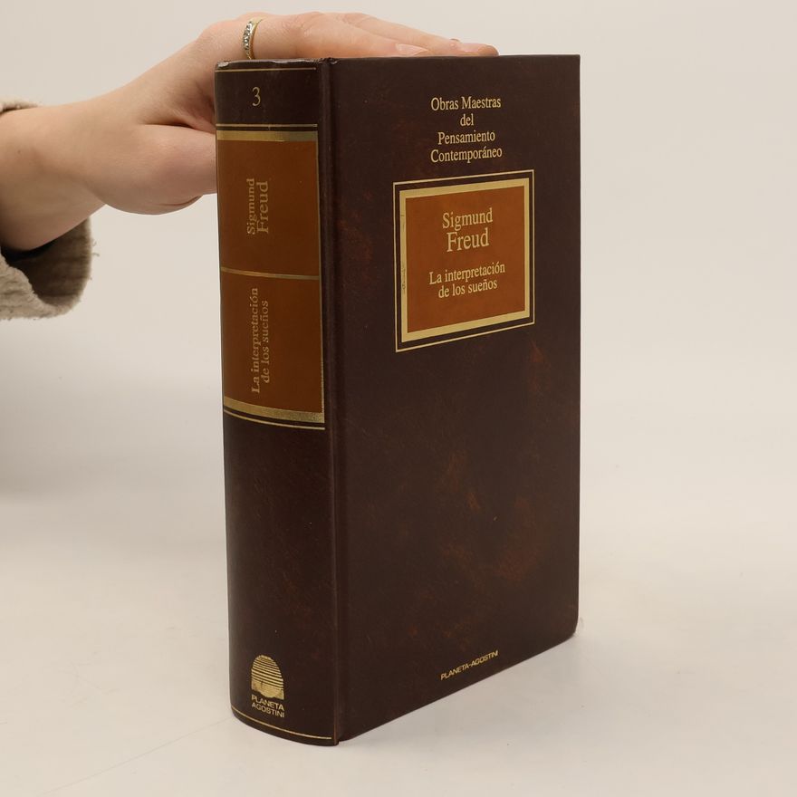 Sigmund Freud La Interpretación de los sueños