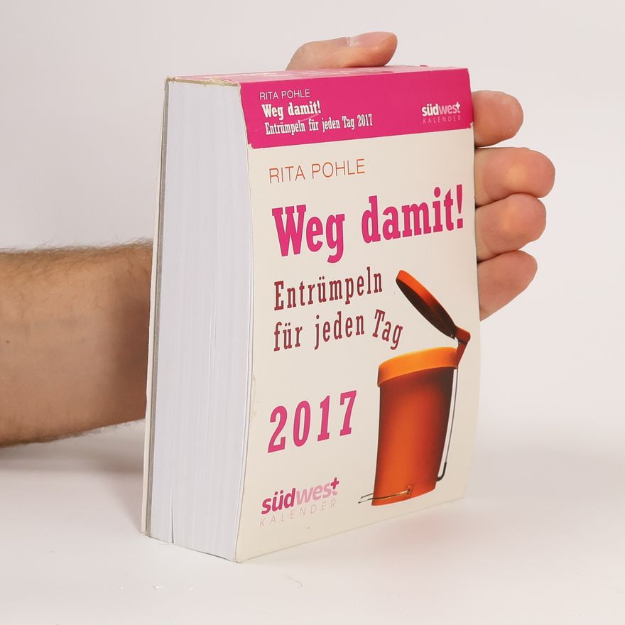 Rita Pohle Weg damit! Textabreißkalender