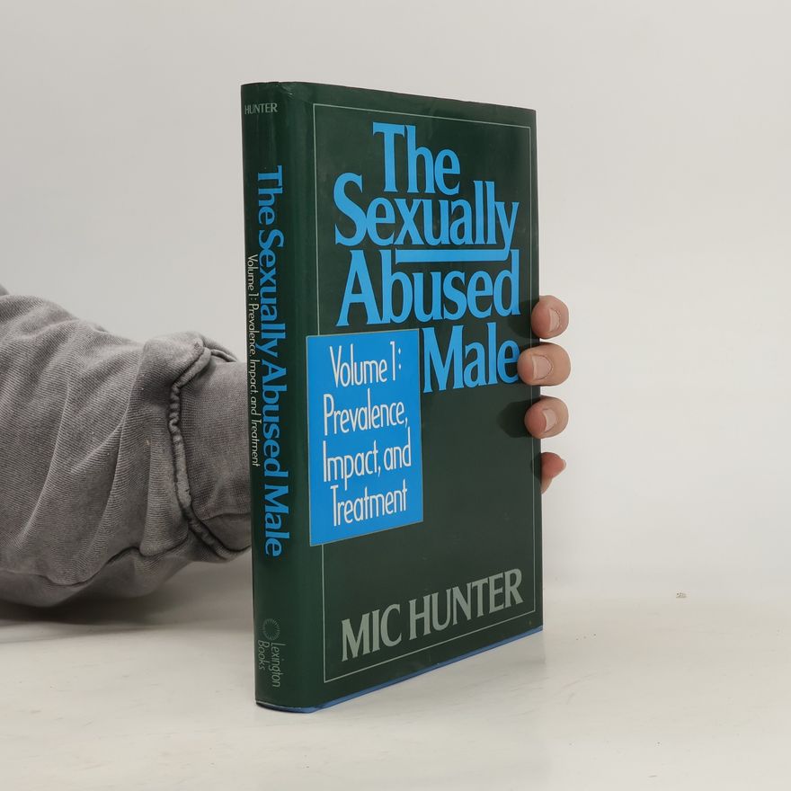 Dr. Mic Hunter The Sexually Abused Male