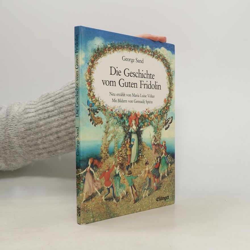 George Sand Die Geschichte vom Guten Fridolin