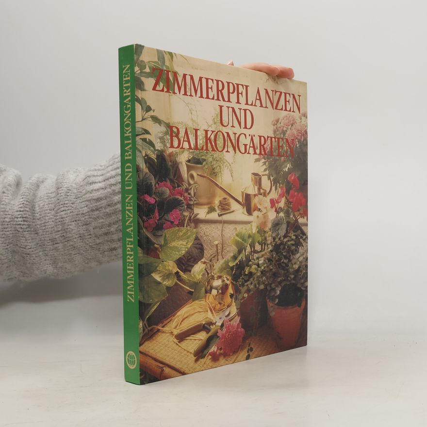 Auteurscollectief Zimmerpflanzen und Balkongärten