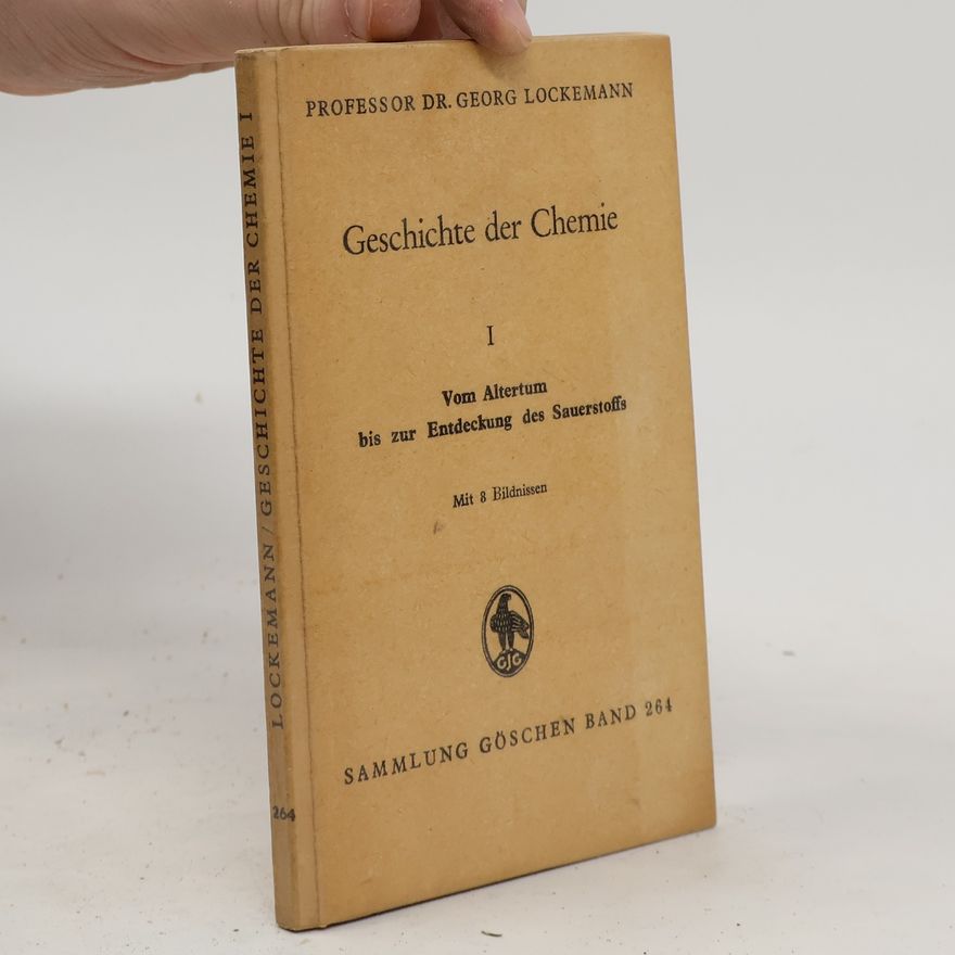 Georg Lockemann Geschichte der Chemie I