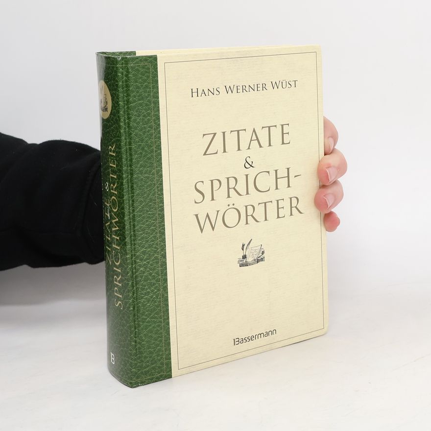 Hans Werner Wüst Zitate & Sprichwörter