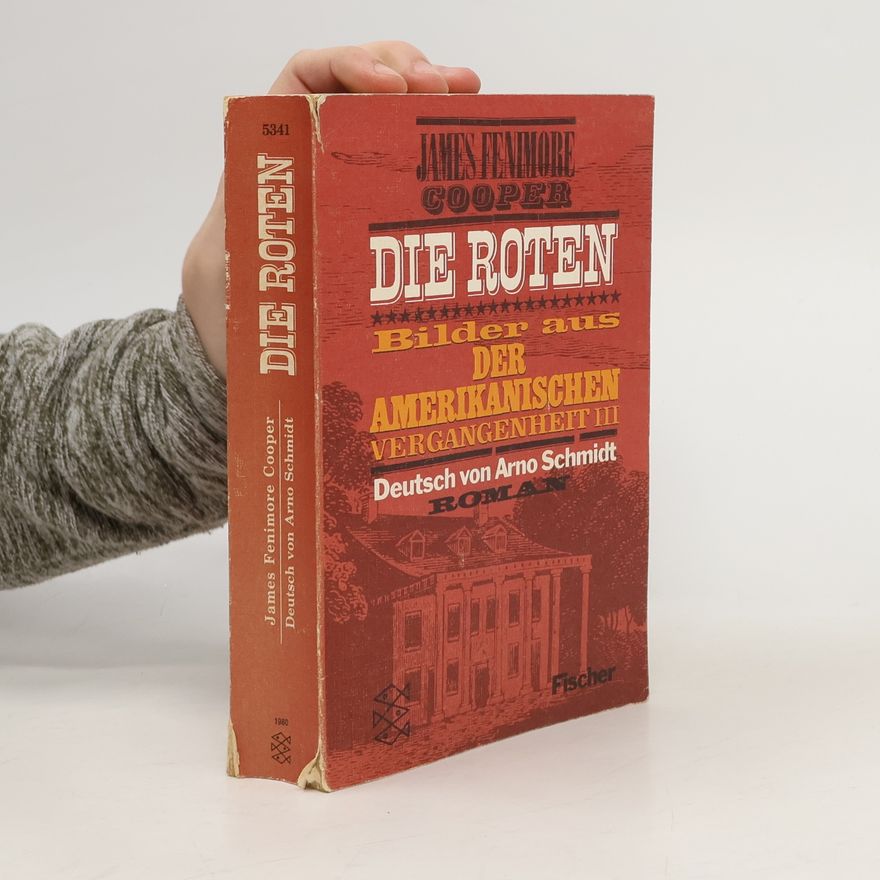 James Fenimore Cooper Die Roten. Bilder aus der amerikanischen Vergangenheit III.