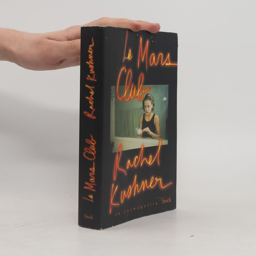 Rachel Kushner Le Mars Club