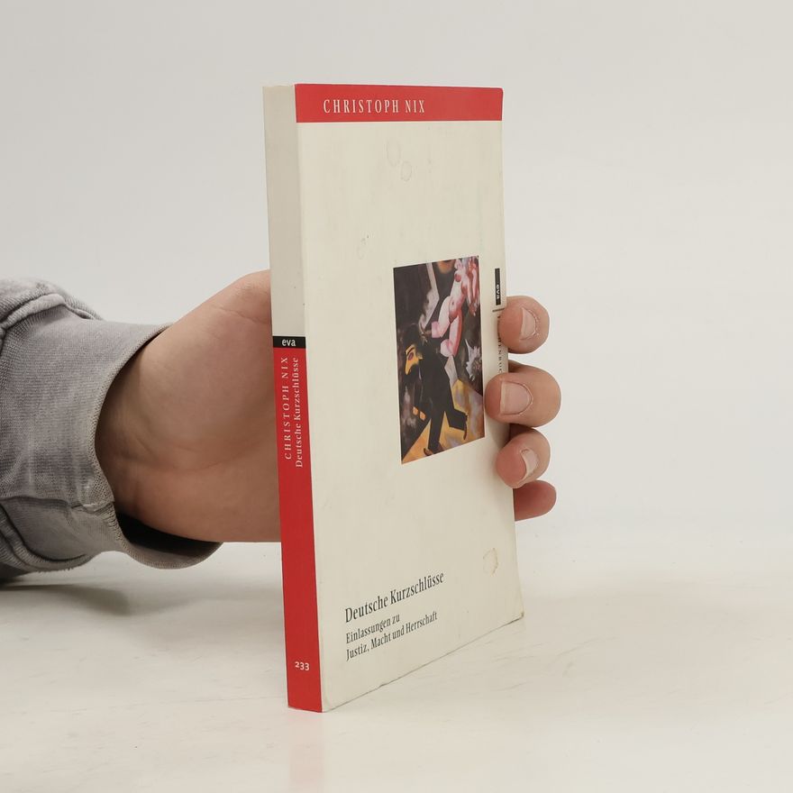 Christoph Nix EVA Taschenbücher - 233: Deutsche Kurzschlüsse