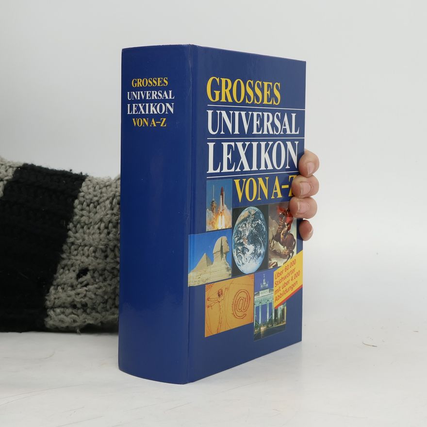 Autorenkollektiv Grosses Universal-Lexikon von A-Z