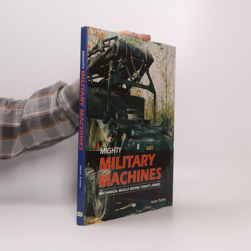 Jason Turner Mighty Military Machines