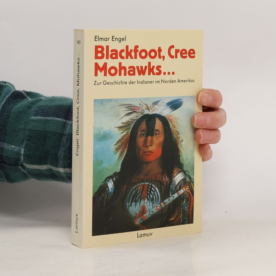 Elmar Engel Blackfoot, Cree, Mohawks ...