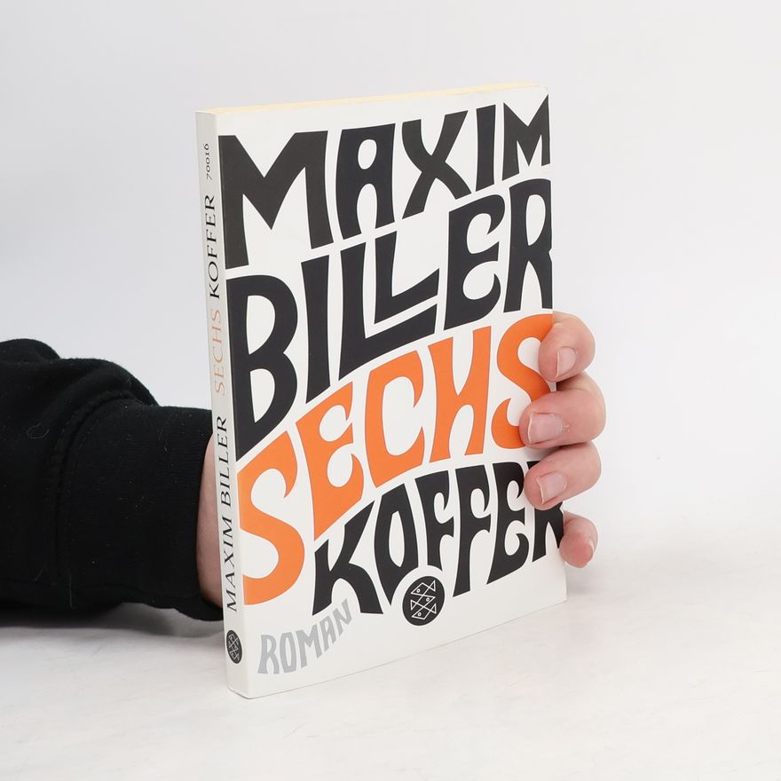 Maxim Biller Sechs koffer