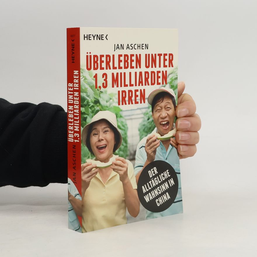 Jan Aschen Überleben unter 1,3 Milliarden Irren